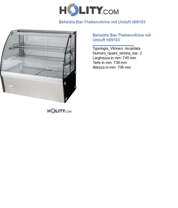 Beheizte Bar-Thekenvitrine mit Umluft h09103