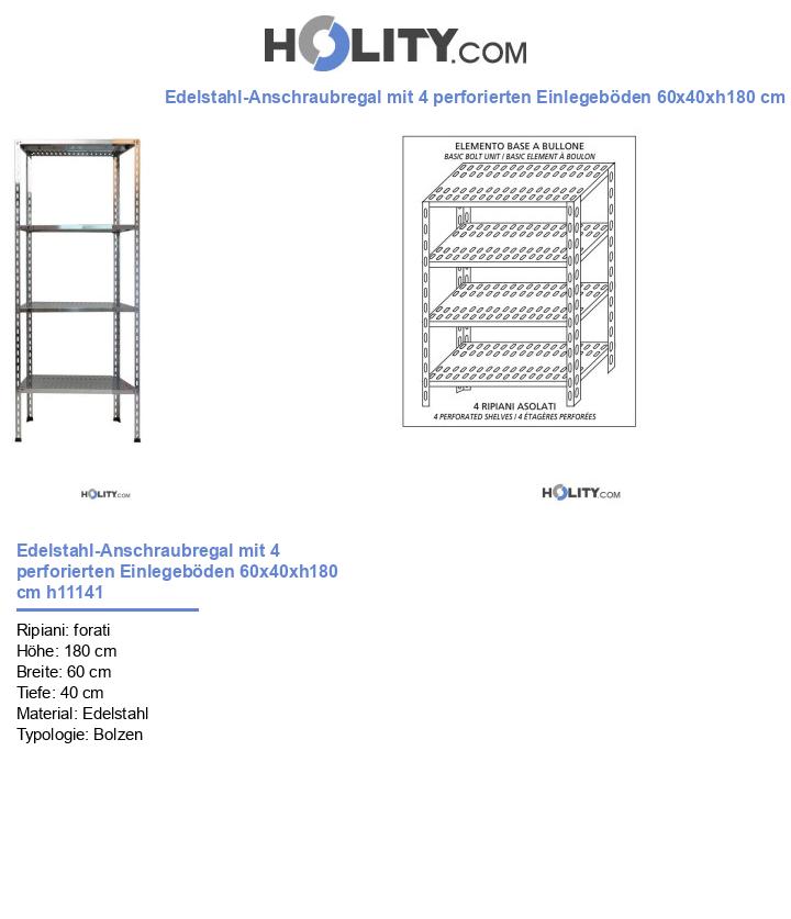 Edelstahl-Anschraubregal mit 4 perforierten Einlegeböden 60x40xh180 cm h11141