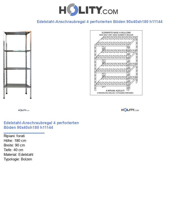 Edelstahl-Anschraubregal 4 perforierten Böden 90x40xh180 h11144