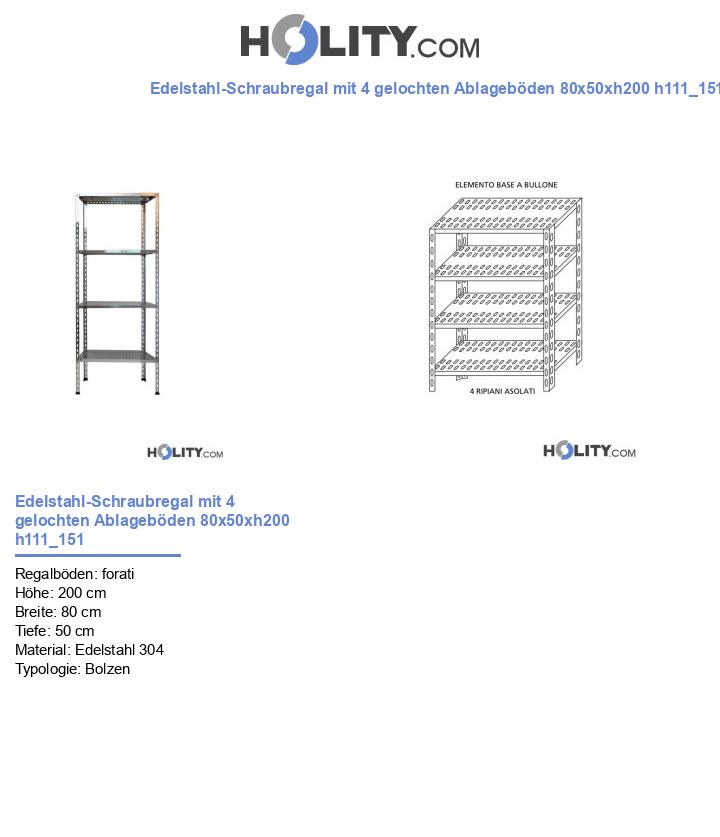 Edelstahl-Schraubregal mit 4 gelochten Ablageböden 80x50xh200 h111_151