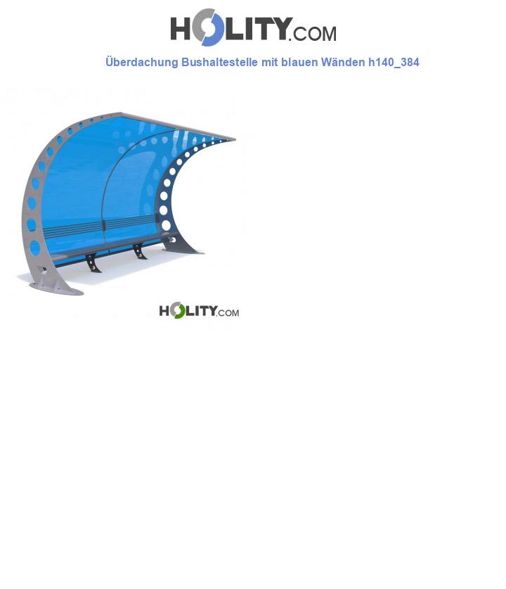 Überdachung Bushaltestelle mit blauen Wänden h140_384