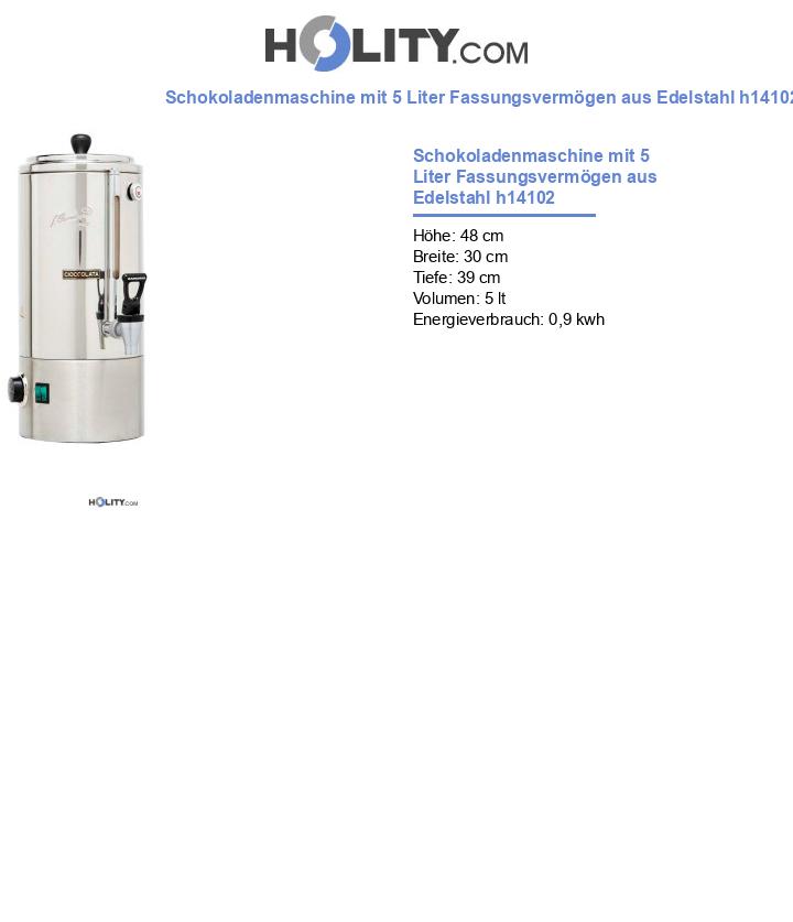 Schokoladenmaschine mit 5 Liter Fassungsvermögen aus Edelstahl h14102