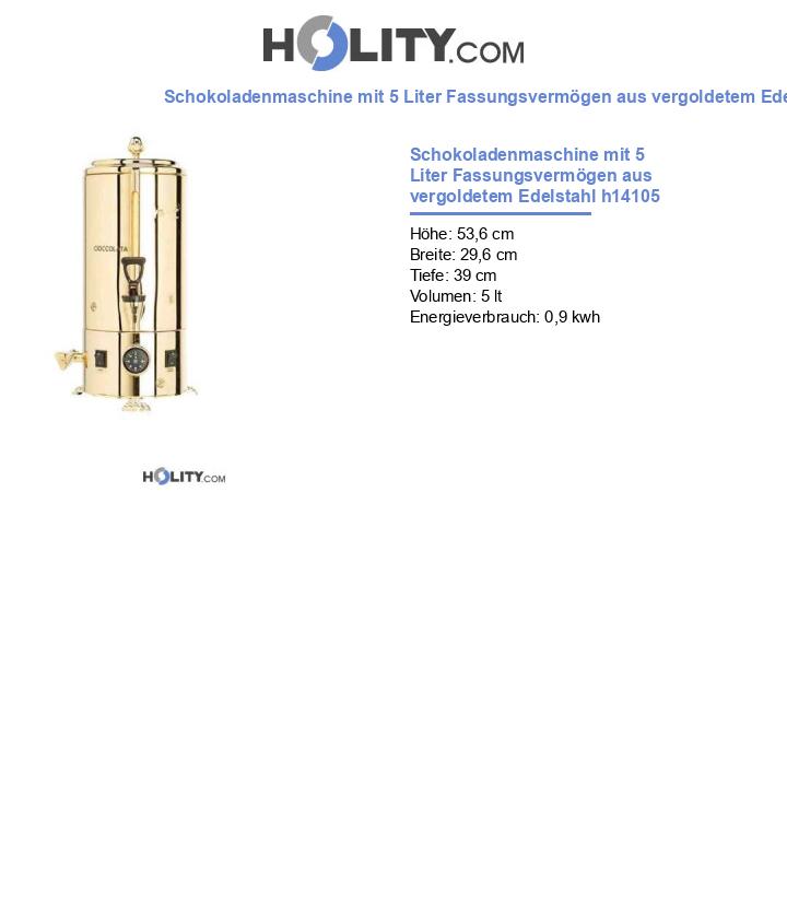 Schokoladenmaschine mit 5 Liter Fassungsvermögen aus vergoldetem Edelstahl h14105