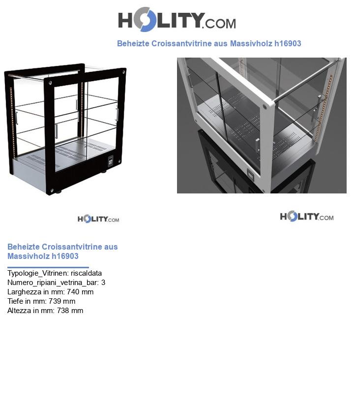 Beheizte Croissantvitrine aus Massivholz h16903