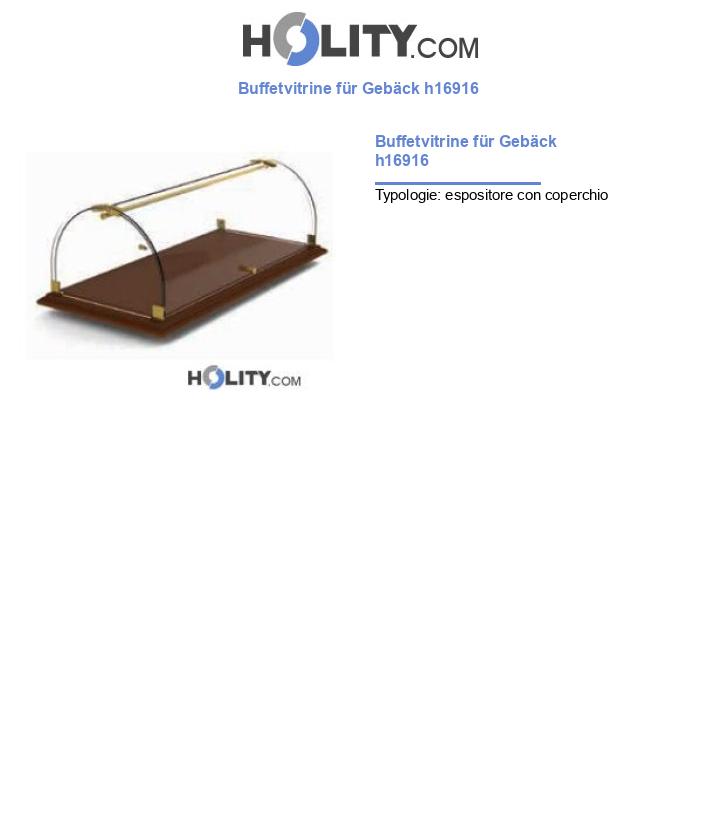 Buffetvitrine für Gebäck h16916