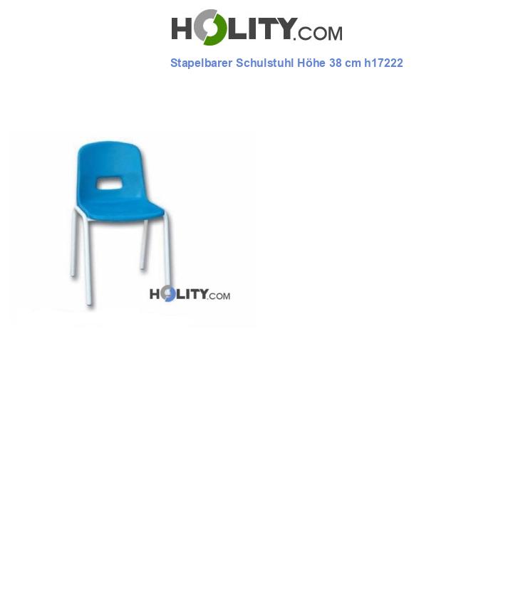 Stapelbarer Schulstuhl Höhe 38 cm h17222