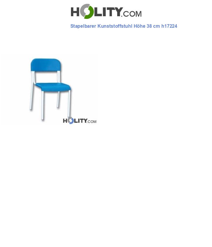 Stapelbarer Kunststoffstuhl Höhe 38 cm h17224