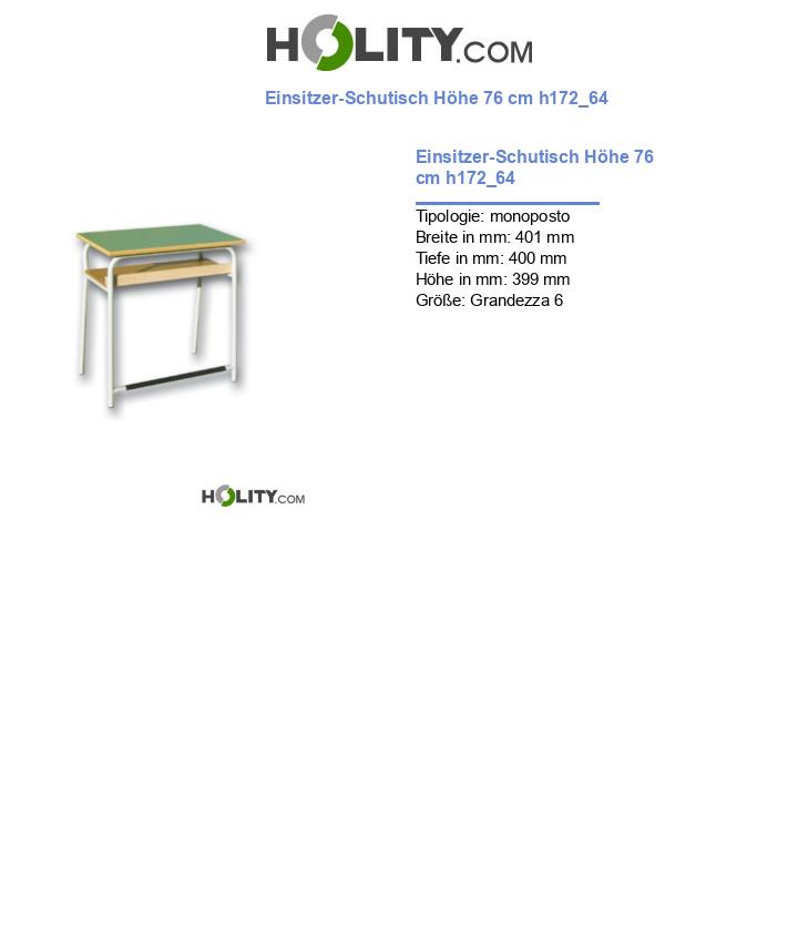 Einsitzer-Schutisch Höhe 76 cm h172_64