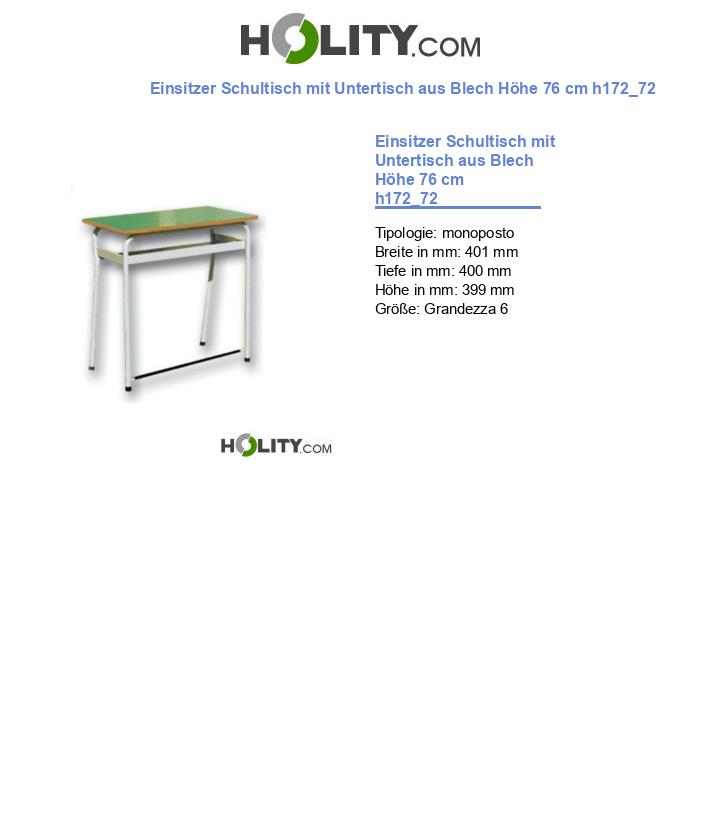 Einsitzer Schultisch mit Untertisch aus Blech Höhe 76 cm h172_72