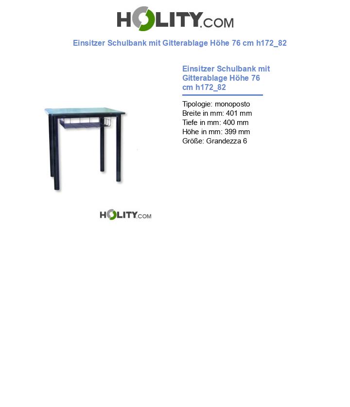 Einsitzer Schulbank mit Gitterablage Höhe 76 cm h172_82