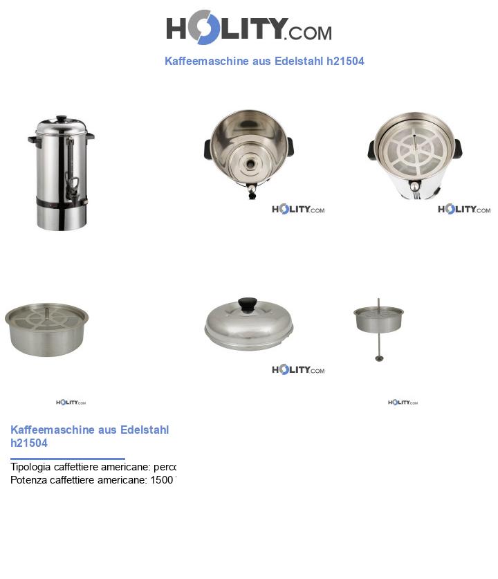 Kaffeemaschine aus Edelstahl h21504