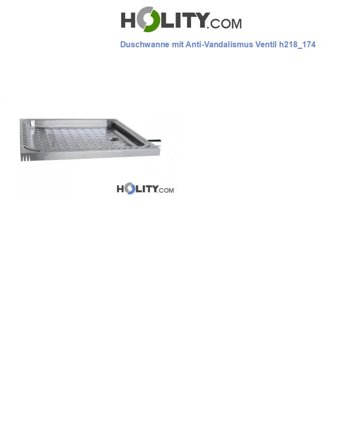 Duschwanne mit Anti-Vandalismus Ventil h218_174