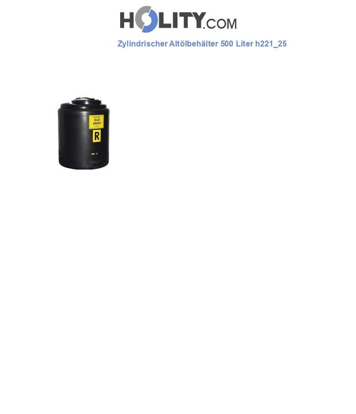 Zylindrischer Altölbehälter 500 Liter h221_25