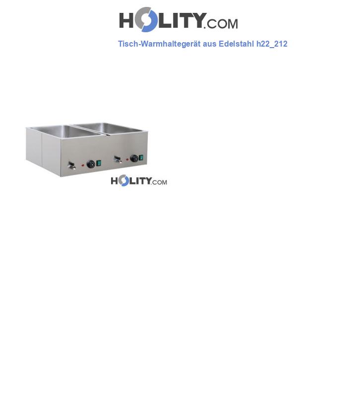 Tisch-Warmhaltegerät aus Edelstahl h22_212
