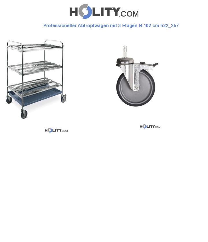 Professioneller Abtropfwagen mit 3 Etagen B.102 cm h22_257