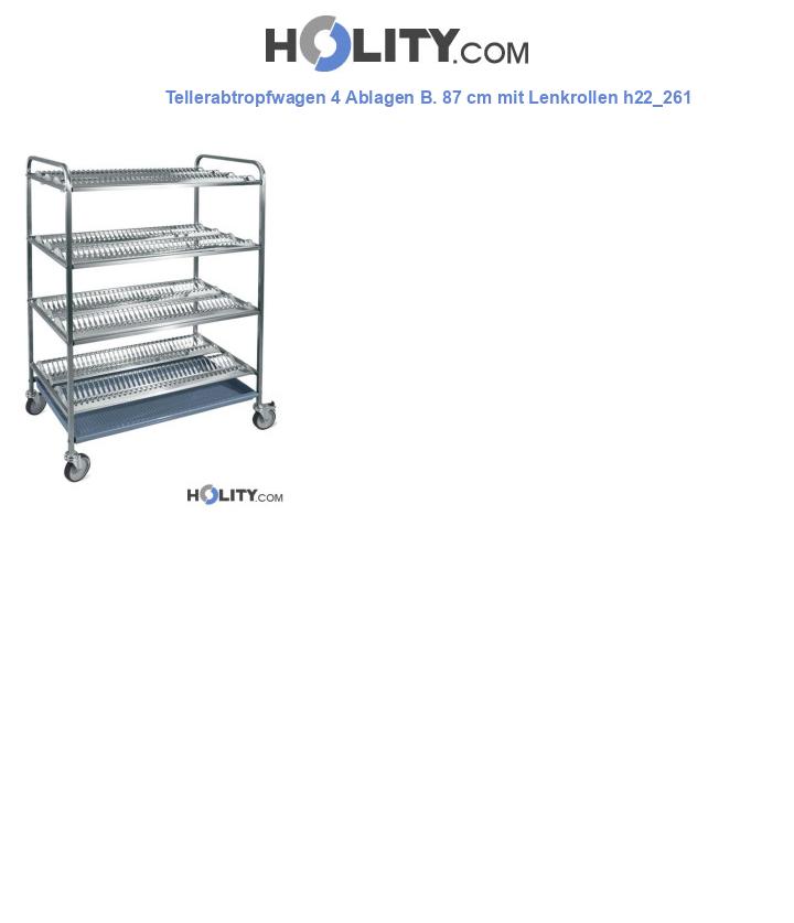 Tellerabtropfwagen 4 Ablagen B. 87 cm mit Lenkrollen h22_261