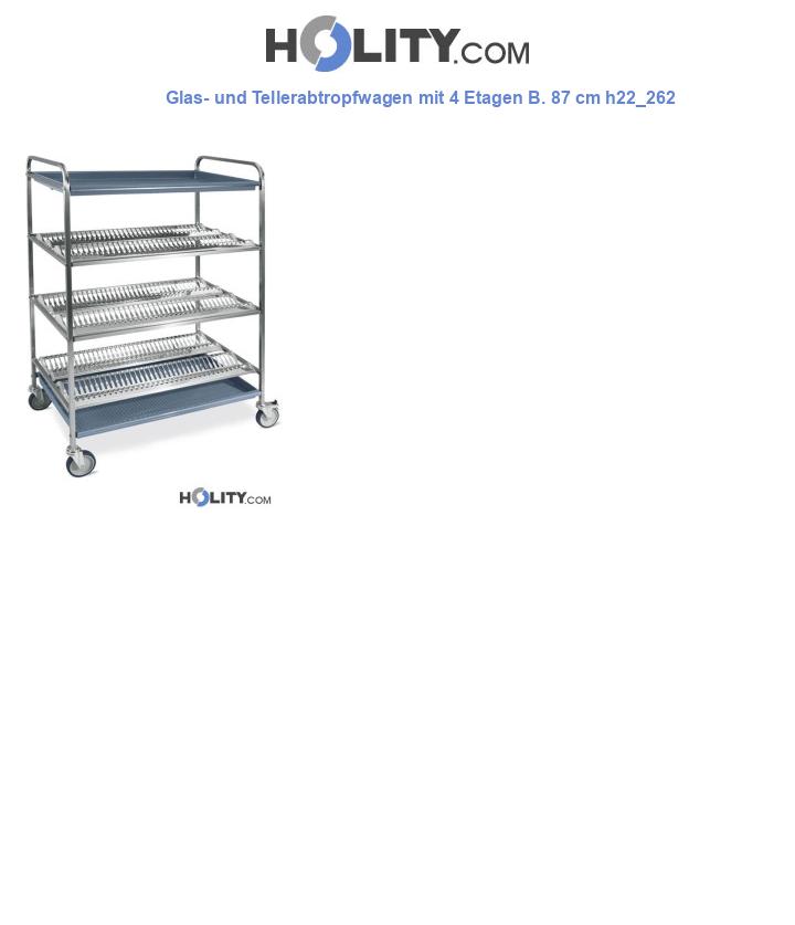 Glas- und Tellerabtropfwagen mit 4 Etagen B. 87 cm h22_262