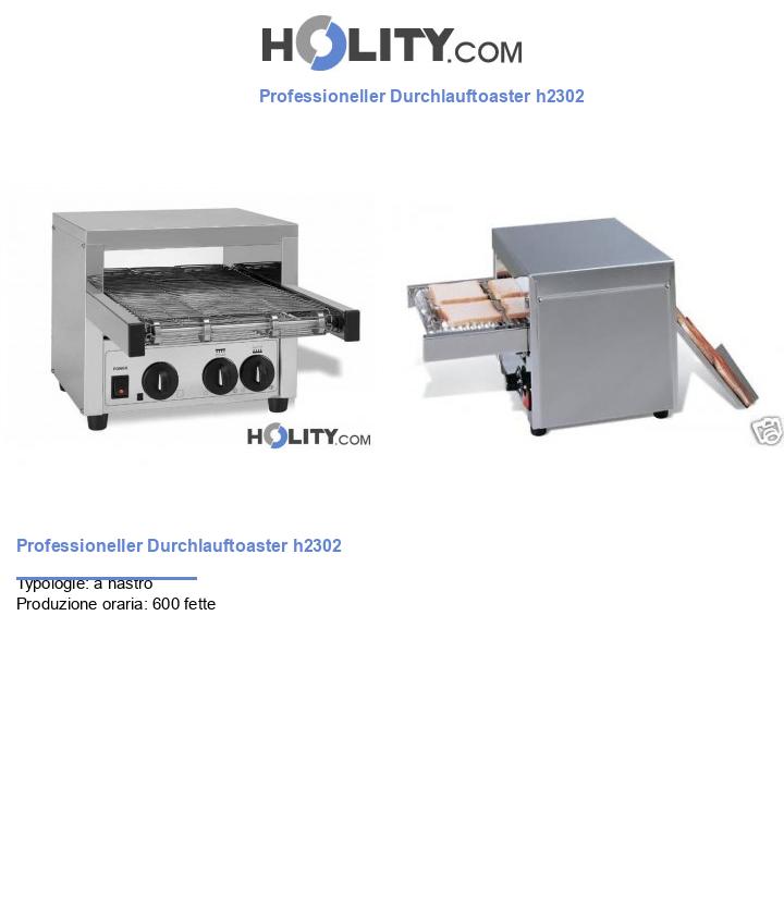 Professioneller Durchlauftoaster h2302