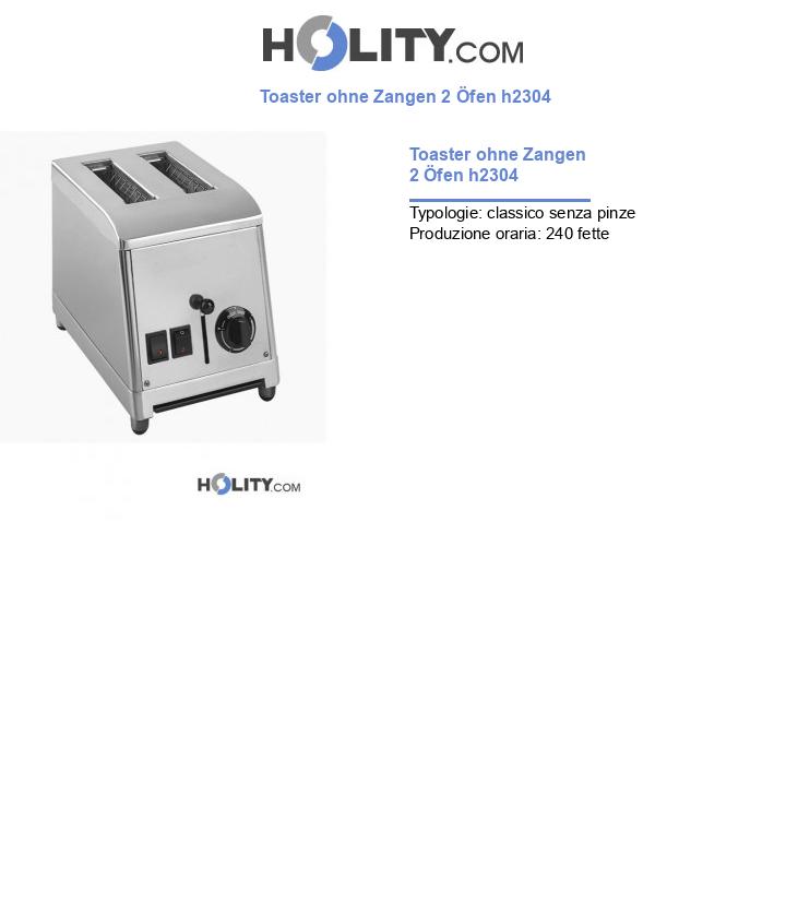 Toaster ohne Zangen 2 Öfen h2304