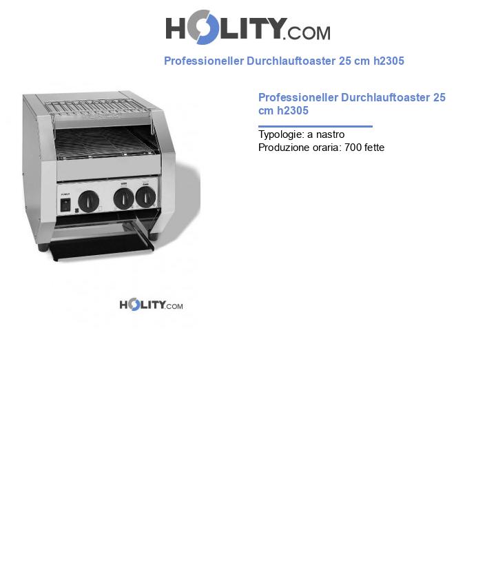 Professioneller Durchlauftoaster 25 cm h2305