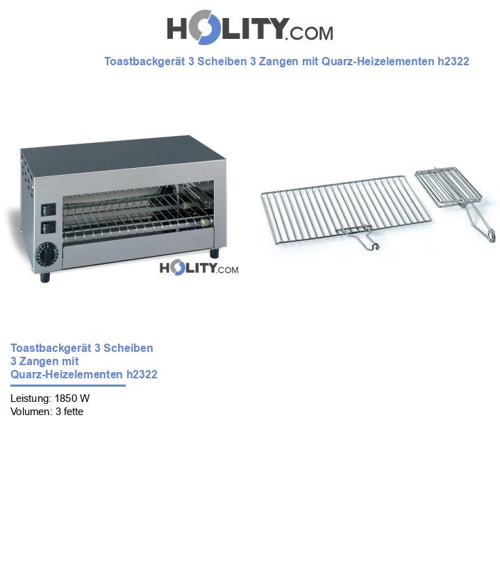 Toastbackgerät 3 Scheiben 3 Zangen mit Quarz-Heizelementen h2322