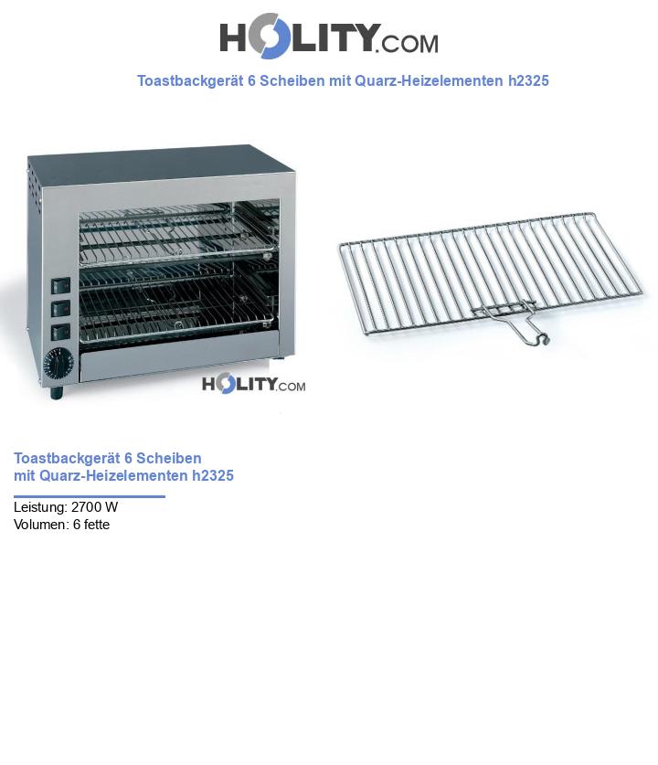 Toastbackgerät 6 Scheiben mit Quarz-Heizelementen h2325