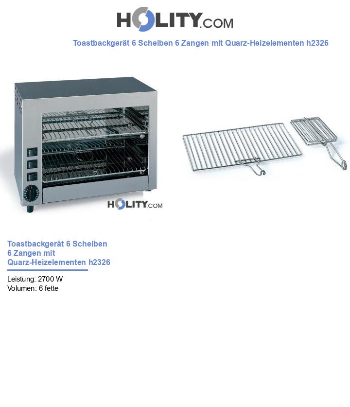 Toastbackgerät 6 Scheiben 6 Zangen mit Quarz-Heizelementen h2326