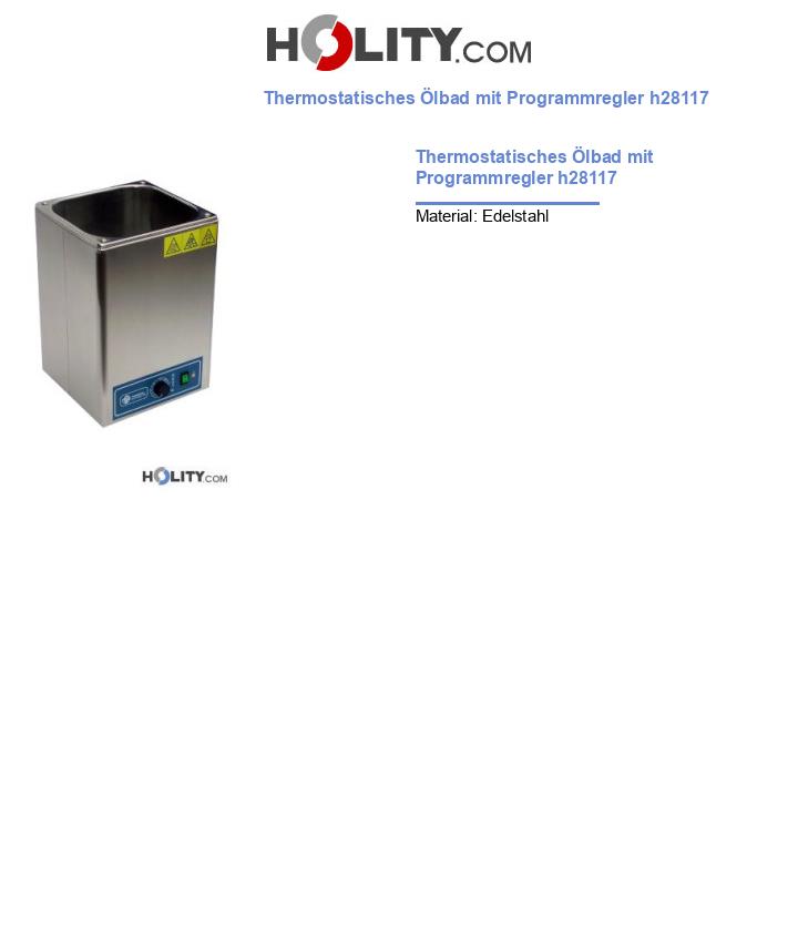 Thermostatisches Ölbad mit Programmregler h28117