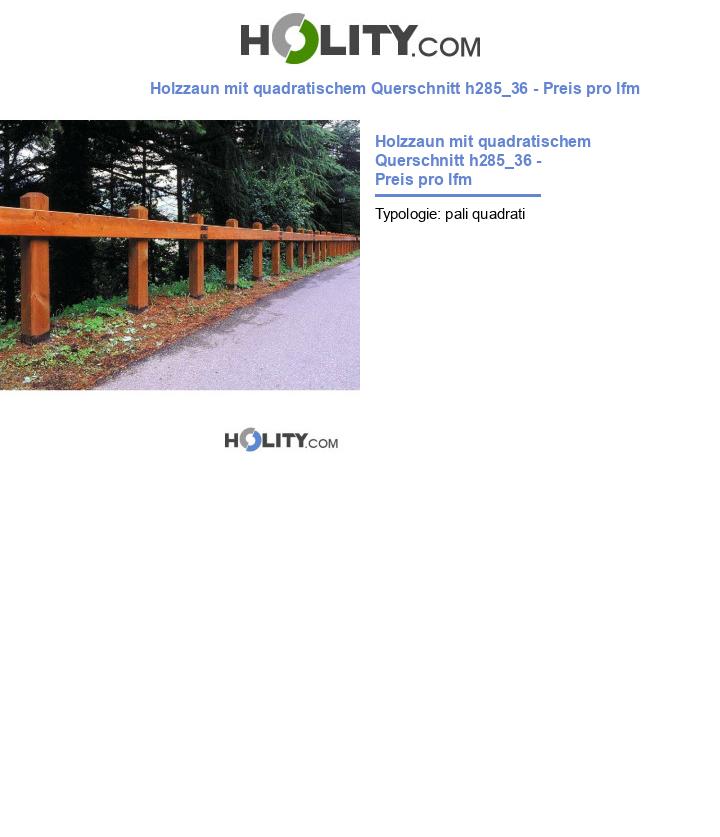 Holzzaun mit quadratischem Querschnitt h285_36 - Preis pro lfm