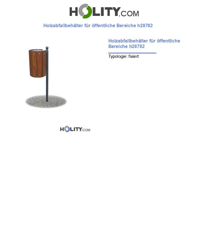 Holzabfallbehälter für öffentliche Bereiche h28782