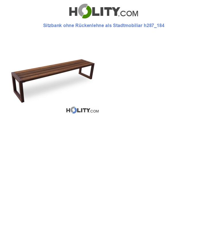 Sitzbank ohne Rückenlehne als Stadtmobiliar h287_184