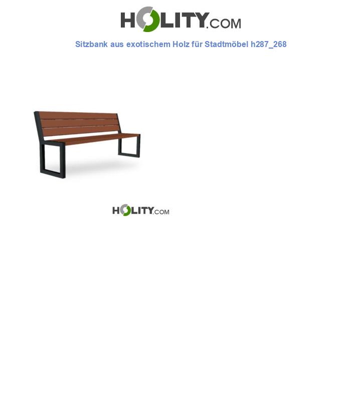 Sitzbank aus exotischem Holz für Stadtmöbel h287_268
