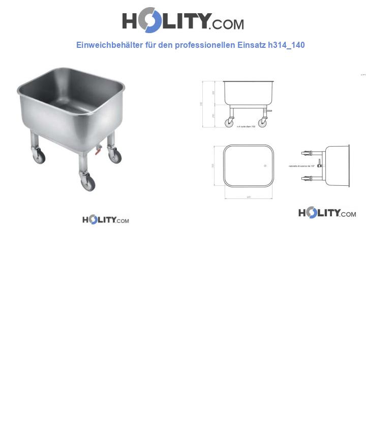 Einweichbehälter für den professionellen Einsatz h314_140