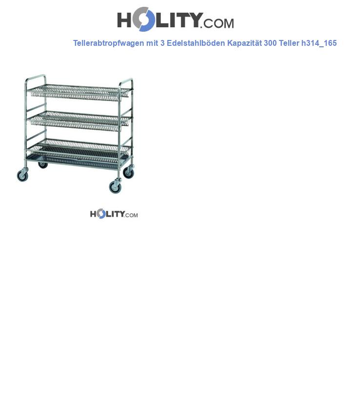 Tellerabtropfwagen mit 3 Edelstahlböden Kapazität 300 Teller h314_165