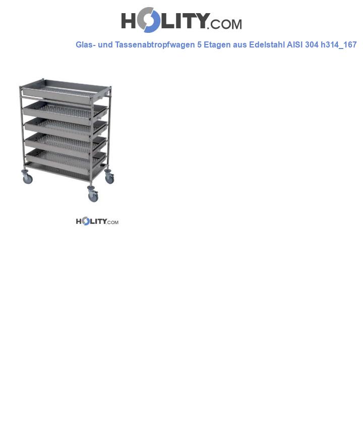 Glas- und Tassenabtropfwagen 5 Etagen aus Edelstahl AISI 304 h314_167
