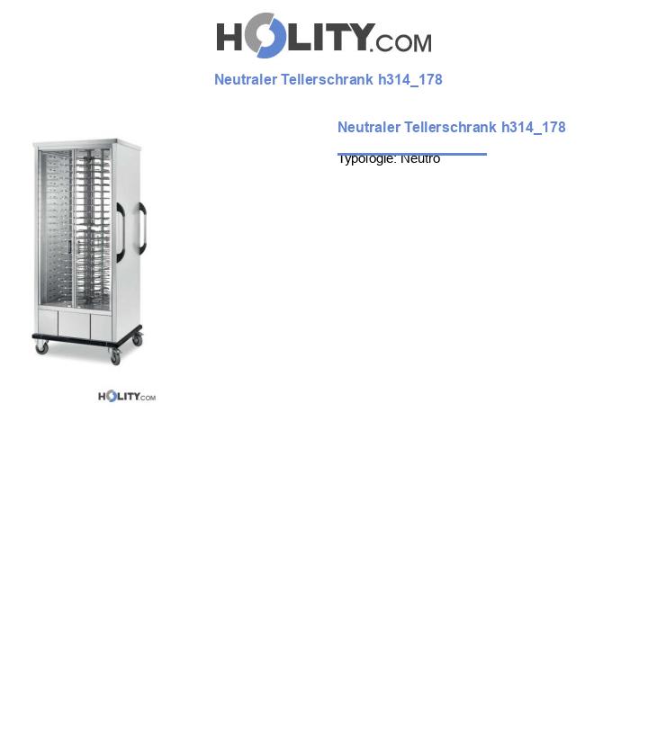 Neutraler Tellerschrank h314_178