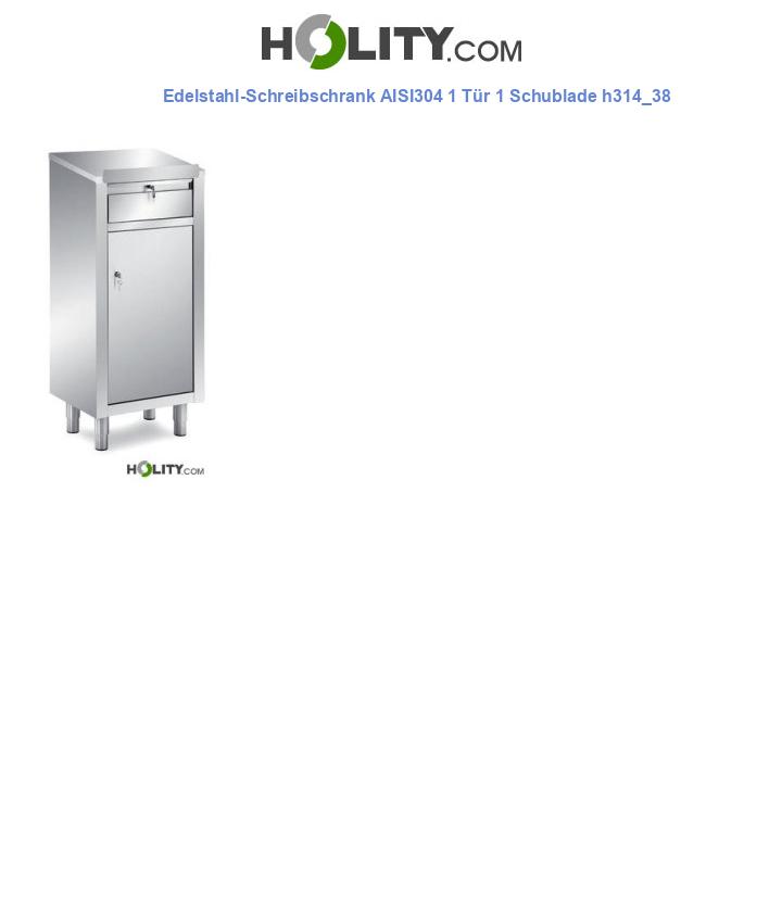 Edelstahl-Schreibschrank AISI304 1 Tür 1 Schublade h314_38