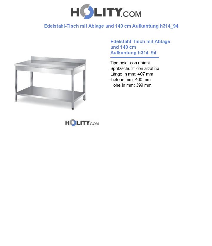 Edelstahl-Tisch mit Ablage und 140 cm Aufkantung h314_94