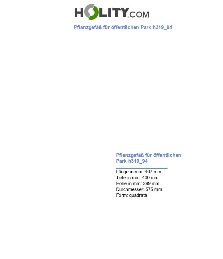 Pflanzgefäß für öffentlichen Park h319_94