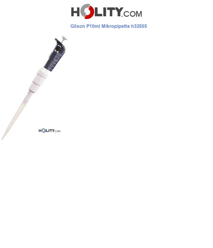 Gilson P10ml Mikropipette h32505
