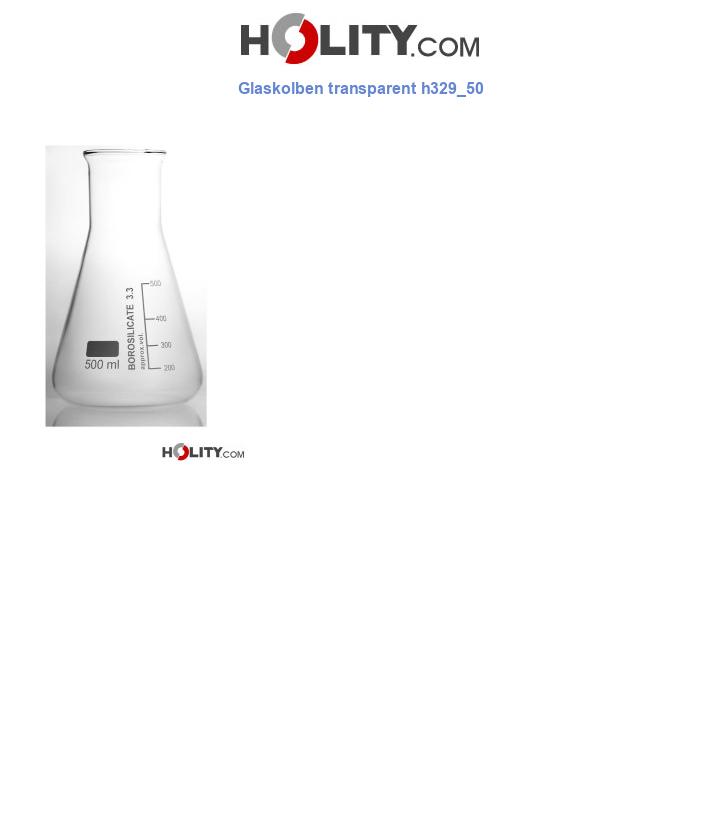 Glaskolben transparent h329_50