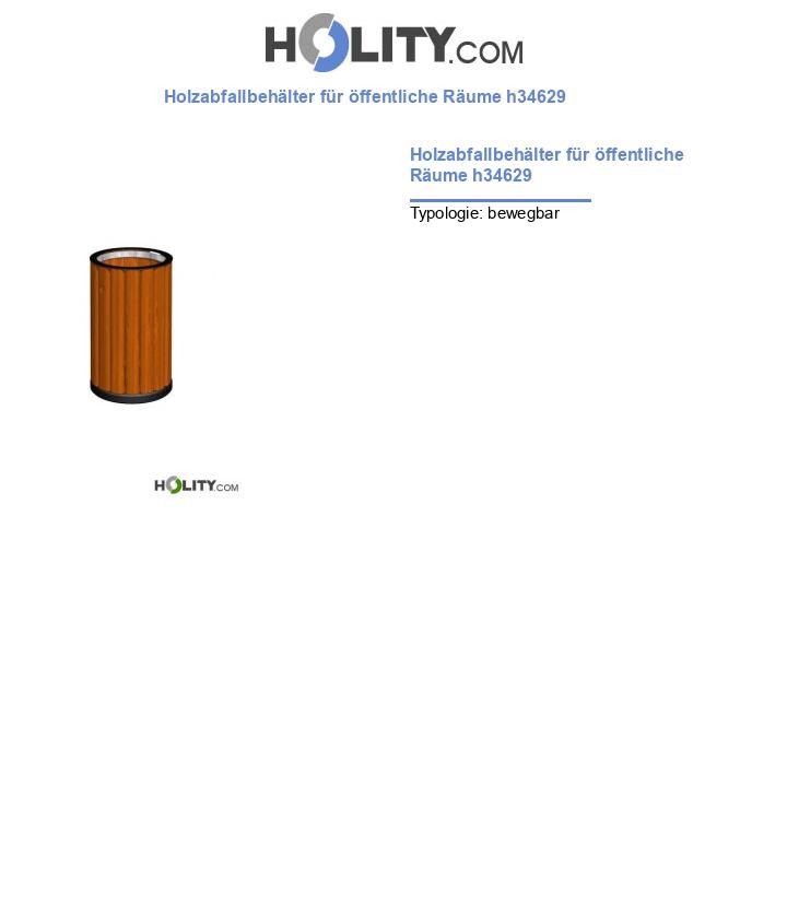 Holzabfallbehälter für öffentliche Räume h34629