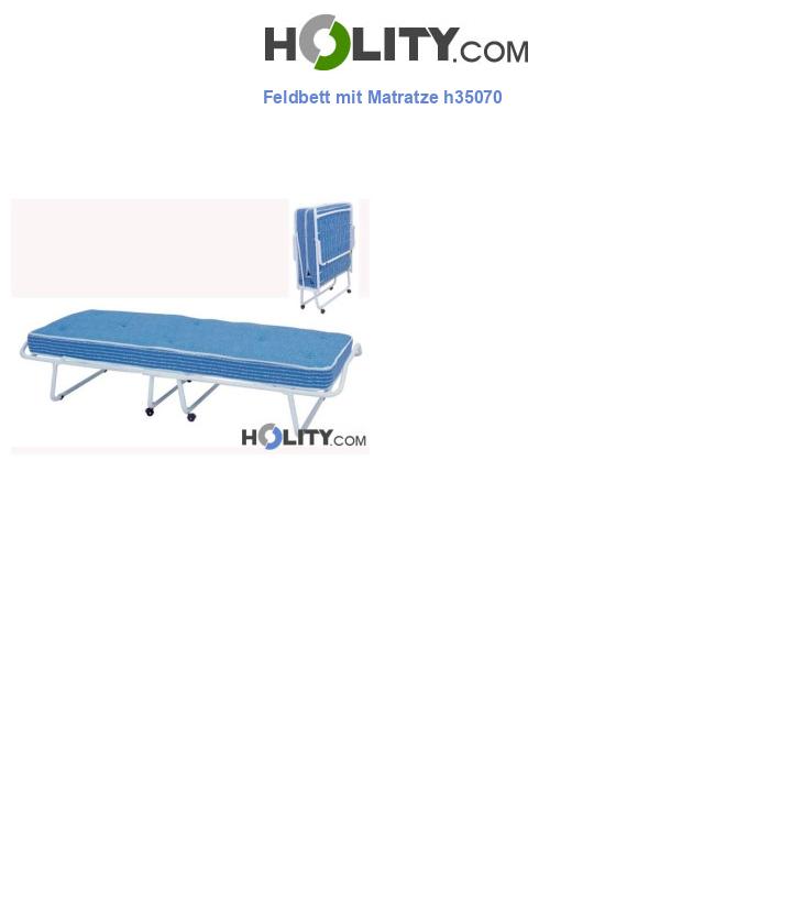 Feldbett mit Matratze h35070