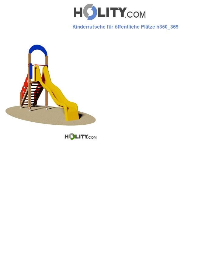 Kinderrutsche für öffentliche Plätze h350_369