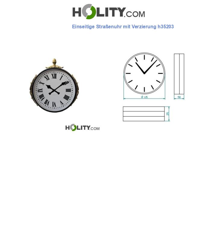 Einseitige Straßenuhr mit Verzierung h35203