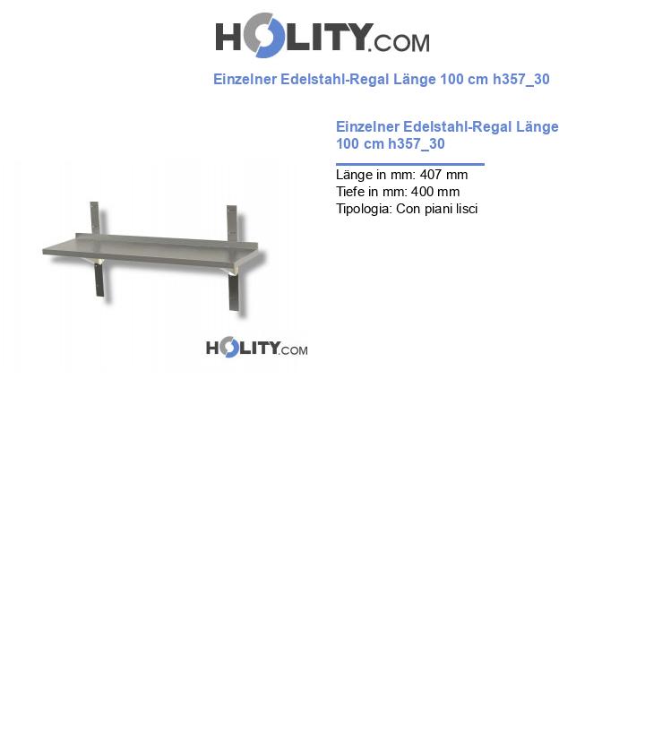 Einzelner Edelstahl-Regal Länge 100 cm h357_30