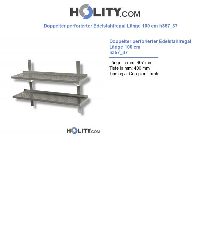 Doppelter perforierter Edelstahlregal Länge 100 cm h357_37