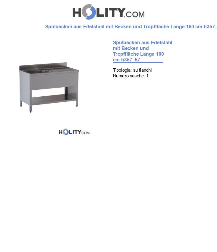 Spülbecken aus Edelstahl mit Becken und Tropffläche Länge 160 cm h357_57