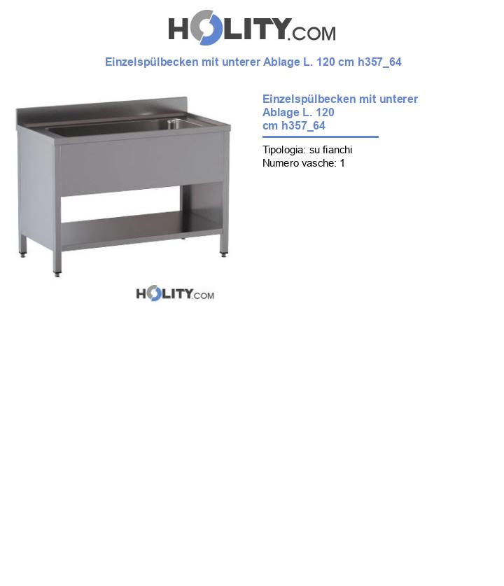 Einzelspülbecken mit unterer Ablage L. 120 cm h357_64