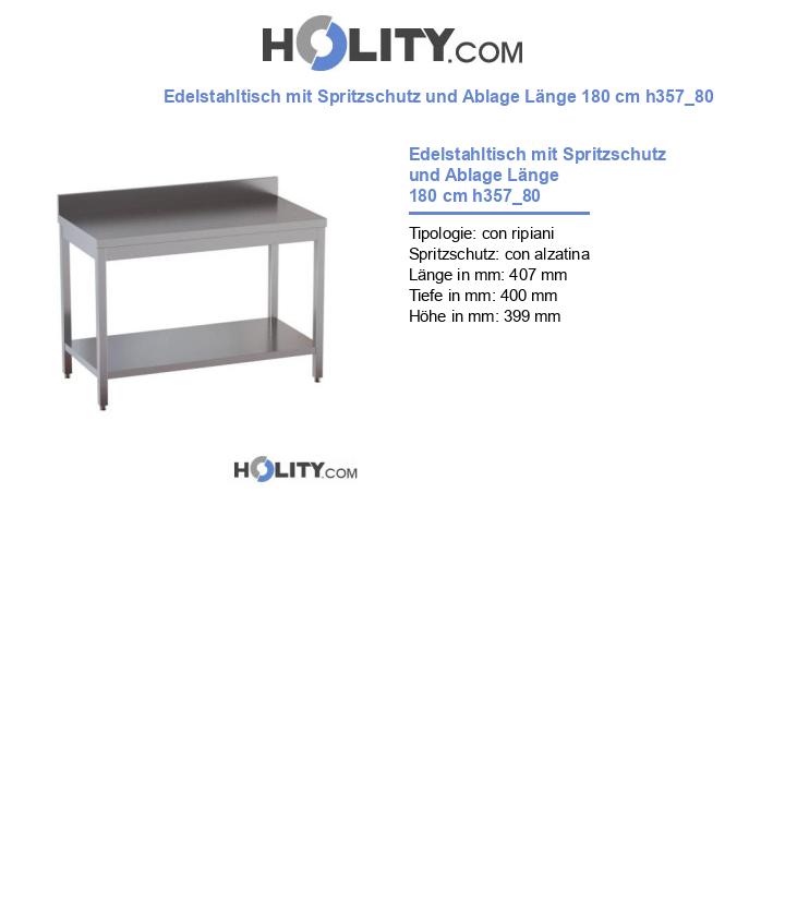 Edelstahltisch mit Spritzschutz und Ablage Länge 180 cm h357_80